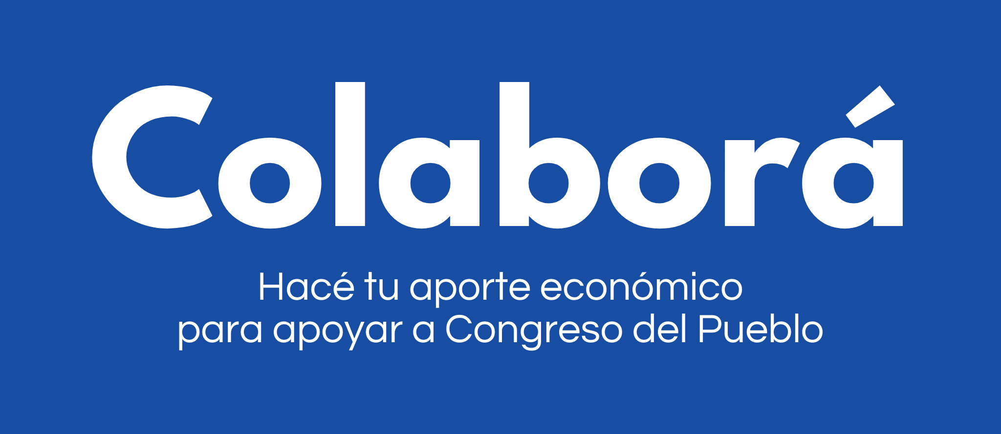 Banner de la Campaña Financiera de Congreso del Pueblo